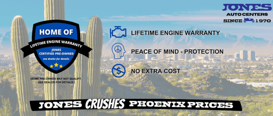 Jones Auto Center Home of Lifetime Engine Warranty at Jones Ford Buckeye